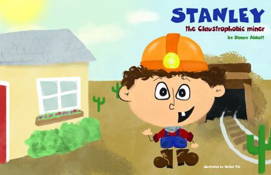 Hardcover Stanley the Claustrophobic Miner Book