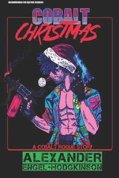Paperback Cobalt Christmas: A Cobalt Rogue Story Book