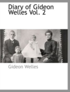 Paperback Diary of Gideon Welles Vol. 2 Book