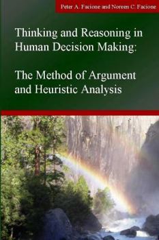 Hardcover Thinking and Reasoning in Human Decision Making: The Method of Argument and Heuristic Analysis Book