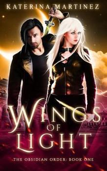 Wings of Light - Book #1 of the Obsidian Order