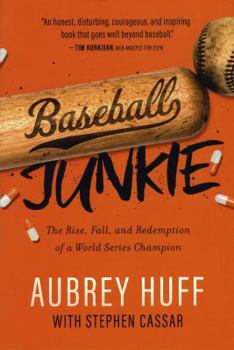 Paperback Baseball Junkie: The Rise, Fall, and Redemption of a World Series Champion Book