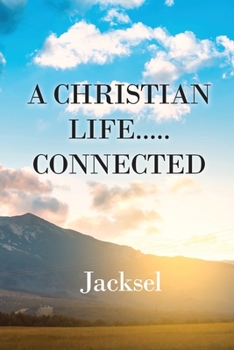 Paperback A Christian Life.....Connected Book