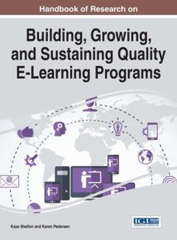 Hardcover Handbook of Research on Building, Growing, and Sustaining Quality E-Learning Programs Book