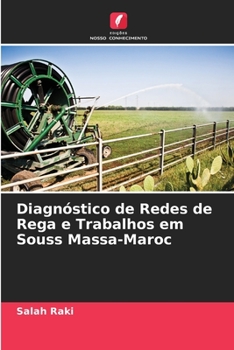 Paperback Diagnóstico de Redes de Rega e Trabalhos em Souss Massa-Maroc [Portuguese] Book