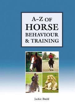 Hardcover A-z of Horse Behavior & Training Book