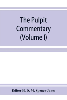 Paperback The pulpit commentary (Volume I) Book