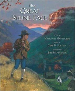 Hardcover The Great Stone Face: A Tale by Nathanial Hawthorne Book