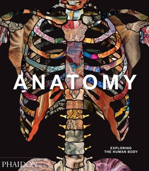 Hardcover Anatomy: Exploring the Human Body Book