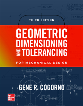 Hardcover Geometric Dimensioning and Tolerancing for Mechanical Design, 3e Book