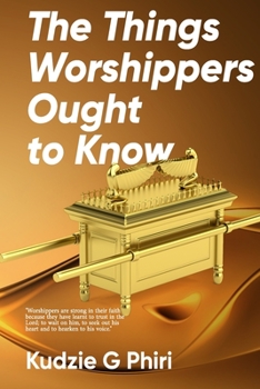 Paperback The Things Worshipers Ought To Know Book