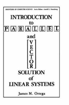 Hardcover Introduction to Parallel and Vector Solution of Linear Systems Book