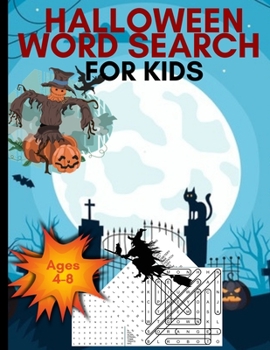 Paperback Halloween Word Search For Kids: Large Print Kids Word Search Books Ages 4-8 88 Halloween Themed Word Search Puzzle Book Gift Halloween Gift For Kids ( Book