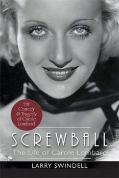 Hardcover Screwball: The Life of Carole Lombard Book
