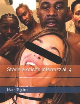 Paperback Storie erotiche interrazziali 4 [Italian] Book