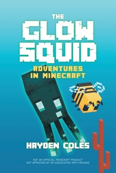Paperback The Glow Squid: Adventures in Minecraft Book