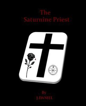 Paperback The Saturnine Priest Book