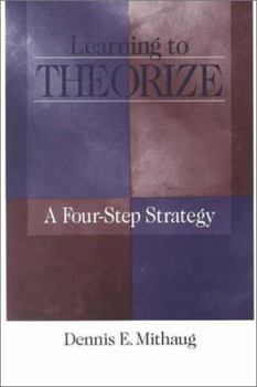 Paperback Learning to Theorize: A Four-Step Strategy Book