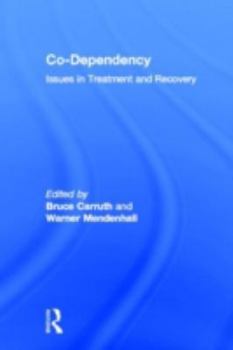 Paperback Co-Dependency: Issues in Treatment and Recovery Book