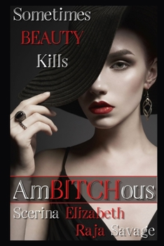 Paperback AmBITCHous: Sometimes BEAUTY Kills Book