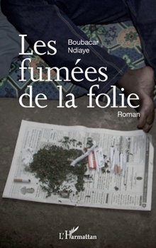 Paperback Les fumées de la folie [French] Book