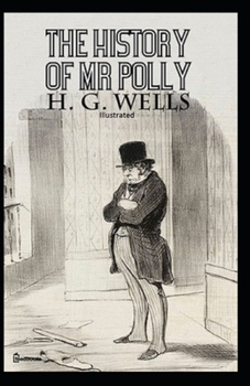 The History of Mr Polly Illustrated