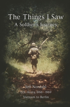 Paperback The Things I Saw: A Soldier's Journey Book