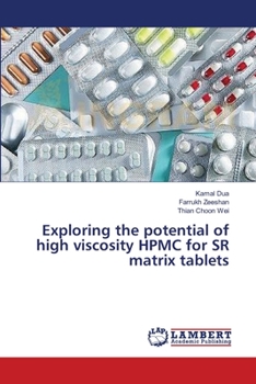 Paperback Exploring the potential of high viscosity HPMC for SR matrix tablets Book