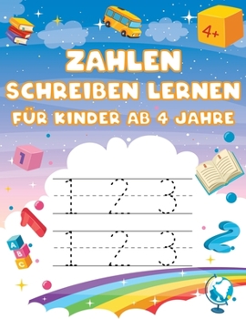 Paperback Zahlen Schreiben Lernen Für Kinder: Zahlenschreibübungen für Kinder, Nachzeichnen von Zahlen für Vorschulkinder, (Aktivitätenbuch für Kinder) [German] Book