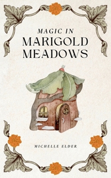 Paperback Magic in Marigold Meadows Book