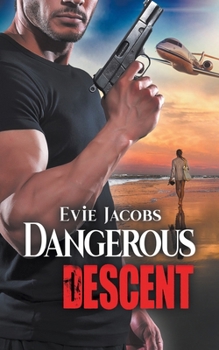 Dangerous Descent (A Dangerous Skies Adventure)