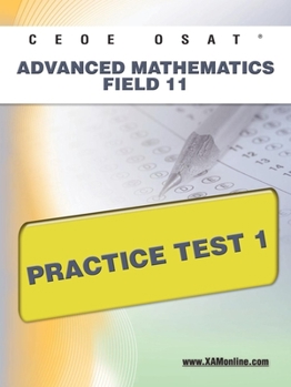 Paperback Ceoe Osat Advanced Mathematics Field 11 Practice Test 1 Book