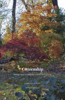 Paperback Citizenship - Passing Times: An Anthology of Lives, Loves & Loss Book