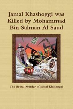 Paperback Jamal Khashoggi Was Killed by Mohammad Bin Salman Al Saud Book