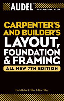 Paperback Audel Carpenter's and Builder's Layout, Foundation & Framing Book