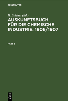 Hardcover Auskunftsbuch Für Die Chemische Industrie. 1906/1907 [German] Book