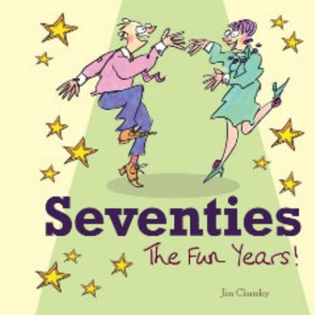 Hardcover Seventies: The Fun Years! Book