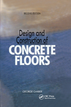 Paperback Design and Construction of Concrete Floors, Second Edition Book