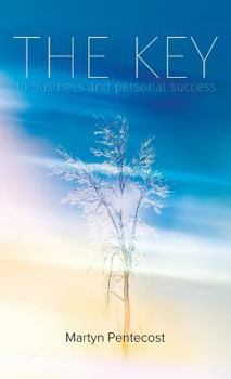 Hardcover The Key: To Business & Personal Success Book