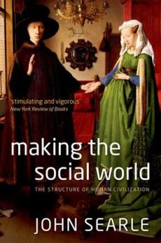 Paperback Making the Social World: Structure of Human Civilization Book