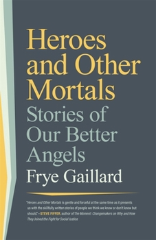 Paperback Heroes and Other Mortals: Stories of Our Better Angels Book