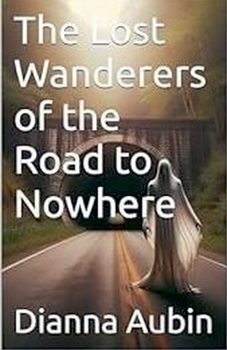 Paperback The Lost Wanderers of the Road to Nowhere Book