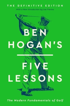 Hardcover Ben Hogan's Five Lessons: The Modern Fundamentals of Golf Book