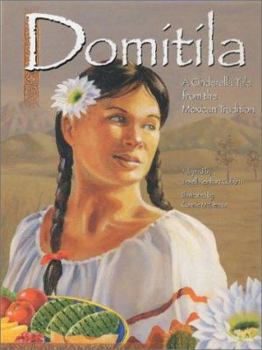 Hardcover Domitila: A Cinderella Tale from the Mexican Tradition Book