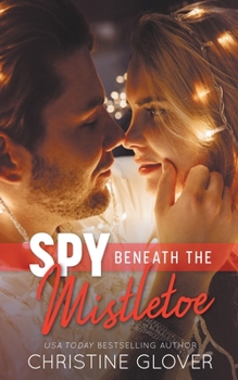 Paperback Spy Beneath the Mistletoe Book