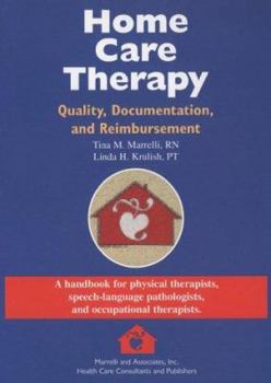 Paperback Home Care Therapy: Quality, Documentation, and Reimbursement Book
