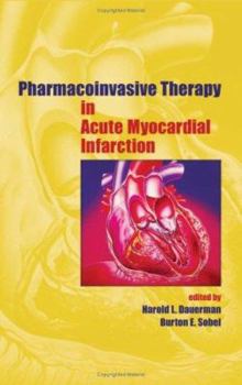 Pharmacoinvasive Therapy in Acute Myocardial Infarction (Fundamental and Clinical Cardiology)