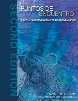 Paperback Puntos de Encuentro: A Cross-Cultural Approach to Advanced Spanish Book