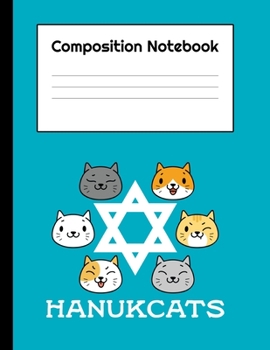 Hanukcats: Composition Notebook School Journal Diary | Hanukkah Jewish Festival Of Lights | Gifts Kids Children December Holiday| Matte Cover|8.5"x11" | 120 Pages