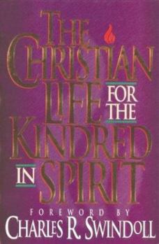 Hardcover The Christian Life for the Kindred in Spirit Book